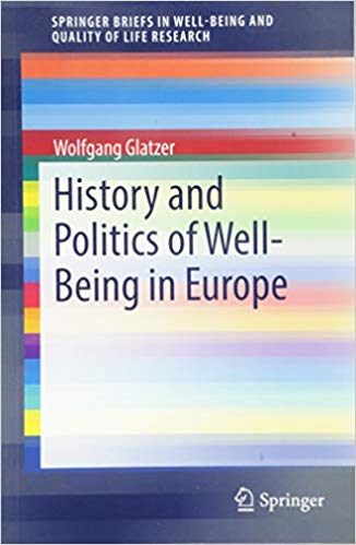 History and Politics of Well-Being in Europe (SpringerBriefs in Well-Being and Quality of Life Research)
